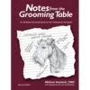 Notes From The Grooming Table 2nd Edition -Pet Care Shop MV 65807